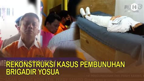 BREAKING NEWS Rekonstruksi Kasus Pembunuhan Brigadir Yosua YouTube