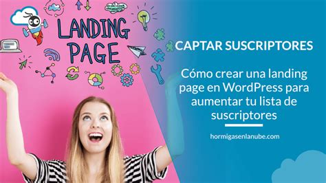 C Mo Crear Una Landing Page En Wordpress Para Captar Suscriptores