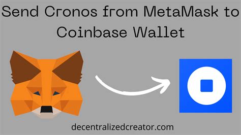 Send Cronos (CRO) from MetaMask to Coinbase Wallet - DC