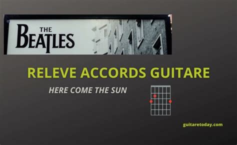 Tuto Guitare Here Come The Sun The Beatles Guitaretoday