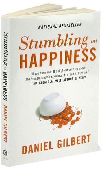 Stumbling On Happiness By Daniel Gilbert