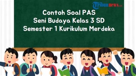 30 Soal PAS Seni Budaya Kelas 3 SD Semester 1 Kurikulum Merdeka