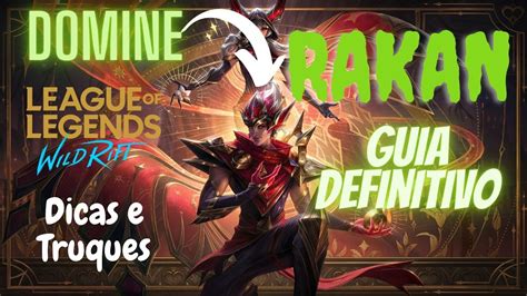 Guia Definitivo Para Jogar Rakan Em Wild Rift Youtube