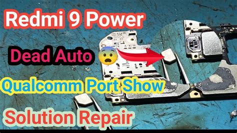 Redmi 9 Power Dead Only Qualcomm Port Show Repair Solution By Rose Tech