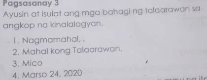 Solved: Pagsasanay 3 Ayusin at isulat ang mga bahagi ng talaarawan sa ...