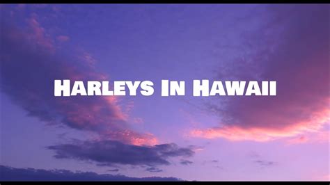 Harleys In Hawaii Katy Perry Lyrics YouTube