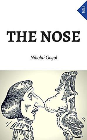 The Nose By Nikolai Gogol