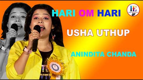 Hari Om Hari Usha Uthup Pyara Dushman Live Sing By Anindita