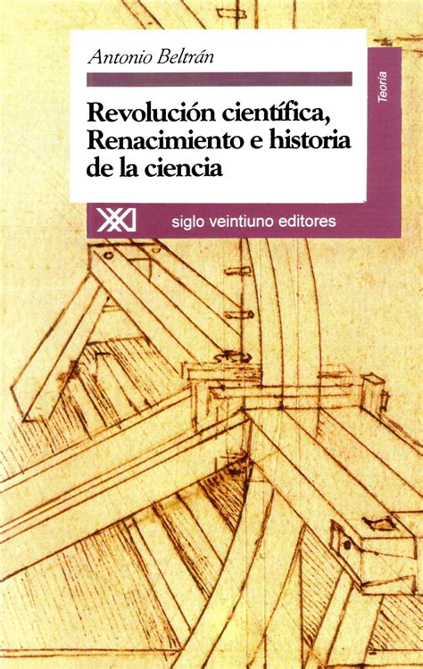 Revolución Científica Renacimiento E Historia De La Ciencia Siglo