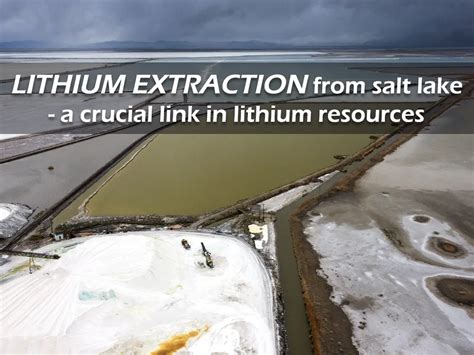 Lithium Extraction From Salt Lake A Crucial Link In Lithium Resources