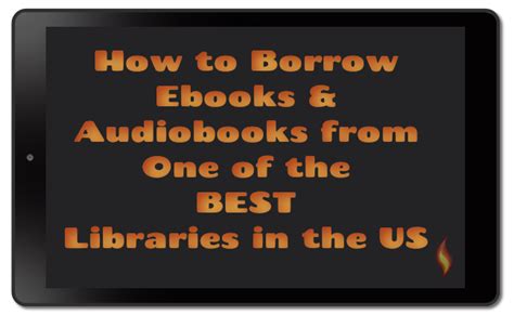 How To Borrow Ebooks And Audiobooks From One Of The Best Us Libraries