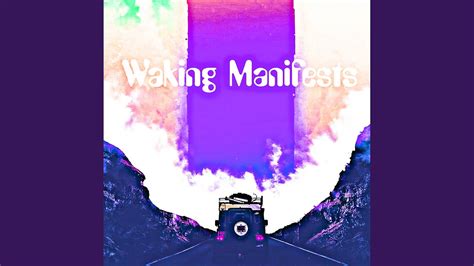 Waking Manifests YouTube