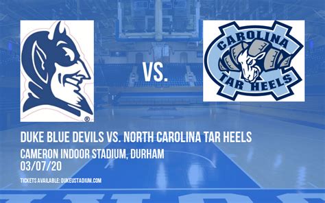 Duke Blue Devils Vs North Carolina Tar Heels Tickets 7th March Cameron Indoor Stadium