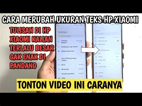 Cara Mengecilkan Ukuran Tulisan Atau Ukuran Teks Text Di Hp Xiaomi