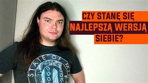 NAJLEPSZA WERSJA SIEBIE POCZĄTEK SERII YouTube