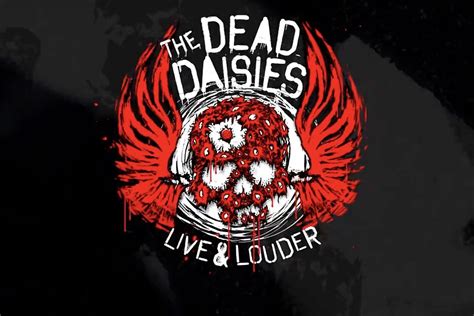 Dead Daisies Post Video Trailer for 'Live and Louder' Release