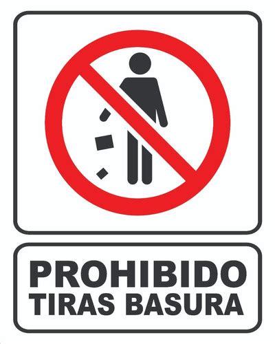 Letrero Se Alizacion Prohibido Tirar Basura Reflejante Meses Sin