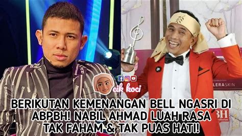 Berikutan Kemenangan Bell Ngasri Di ABPBH Nabil Ahmad Luah Rasa Tak