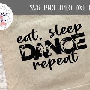 Eat Sleep Dance Repeat Svg Dance Svg Dance Mom Svg Dance Team Svg