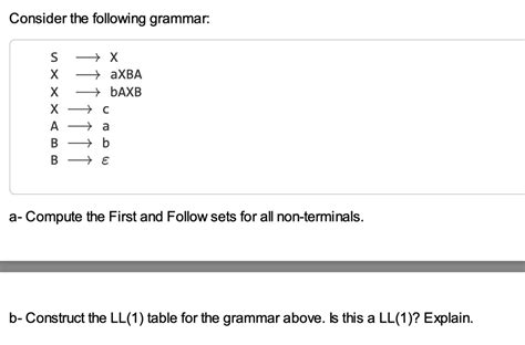 Consider The Following Grammar S X X X A B B X A X B A B A X B C A B E A A Compute