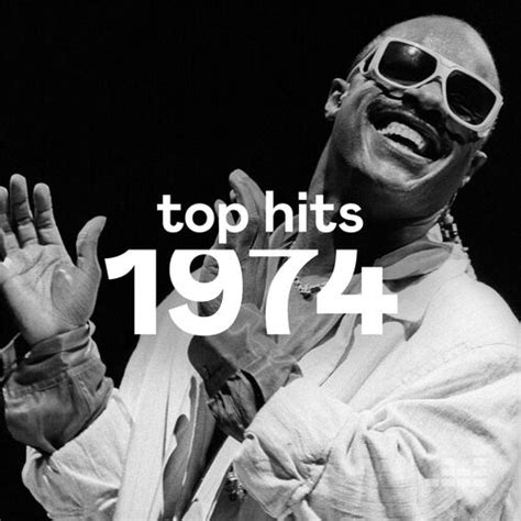 Top Hits 1974 Playlist Listen On Deezer