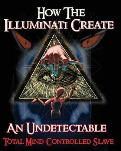 Illuminati Form How The Illuminati Create An Undetectabl Paperback