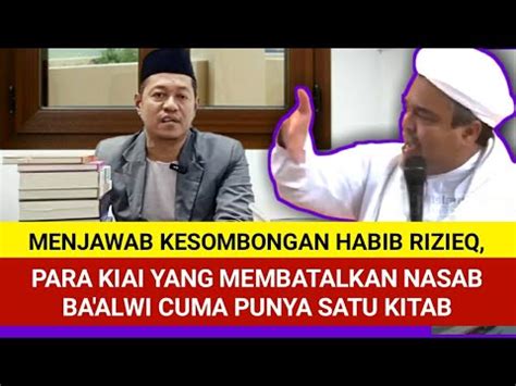 Kh Nur Ikhyak Menjawab Kesombongan Habib Rizieq Youtube