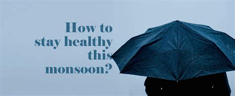 Monsoon Health Precautions Kdah Blog Health And Fitness Tips For