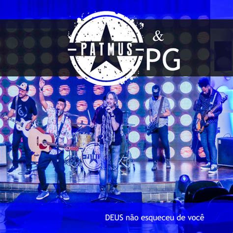 Pg Deus N O Esqueceu De Voc Chansons Et Paroles Deezer