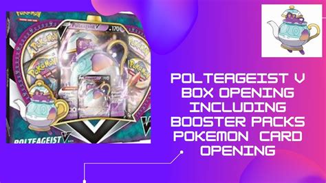 Polteageist V Box Opening Including Booster Packs Pokémon Card Opening