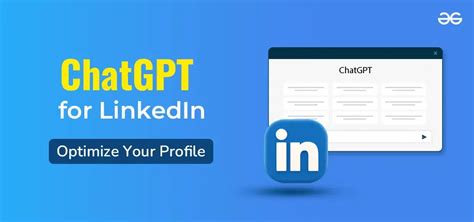 How To Use Chatgpt For Linkedin To Optimize Your Profile Geeksforgeeks