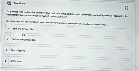 Solved Question Employees Who Undermine Or Undervalue Their Own