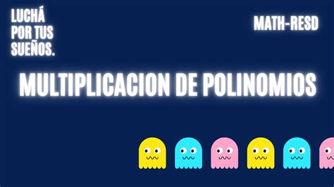 1 3 Multiplicación de binomio por binomio Ejercicios P1 y P2