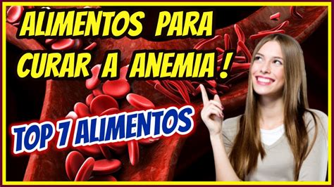 Alimentos Bons Para Curar A Anemia Top 7 Alimentos Para Anemia YouTube