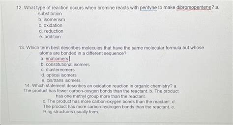 Solved 12 What Type Of Reaction Occurs When Bromine Reacts Chegg