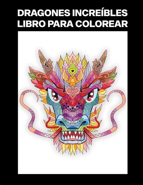 Buy Dragones Incre Bles Libro Para Colorear Libro Compacto Para