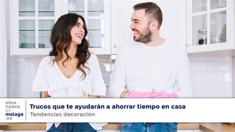 Trucos que te ayudarán a ahorrar tiempo en casa Tendencias Decoración