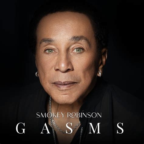 Smokey Robinson Gasms Lyrics And Tracklist Genius