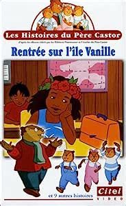 Les Histoires Du P Re Castor Rentr E Sur L Le Vanille Vhs Cubau