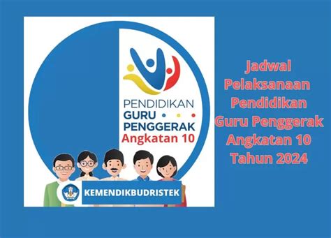 Jadwal Kegiatan Pendidikan Guru Penggerak PGP Angkatan 10 Beserta