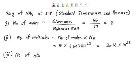 Solved 85 G Of Ammonia Gas Nh3 Is Kept At Stp Calculate The Number