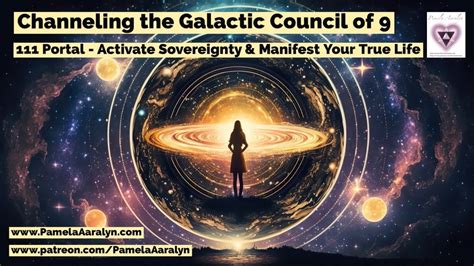 Channeling The Galactic Council Of The Portal Activate