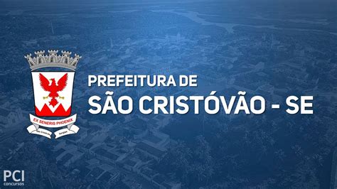 Prefeitura De São Cristóvão Se Realiza Novo Processo Seletivo Youtube