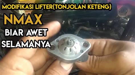 Lifter Nmax Sering Rusak Dan Bunyi Kasar Begini Cara Mengakali Biar