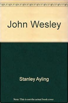 John Wesley By Ayling Ayling Stanley 9780687203772 Amazon Books