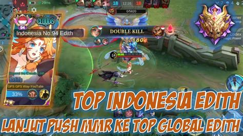 Akhirnya Top Indonesia Edith Lanjut Push Mmr Sampe Top Global Edith