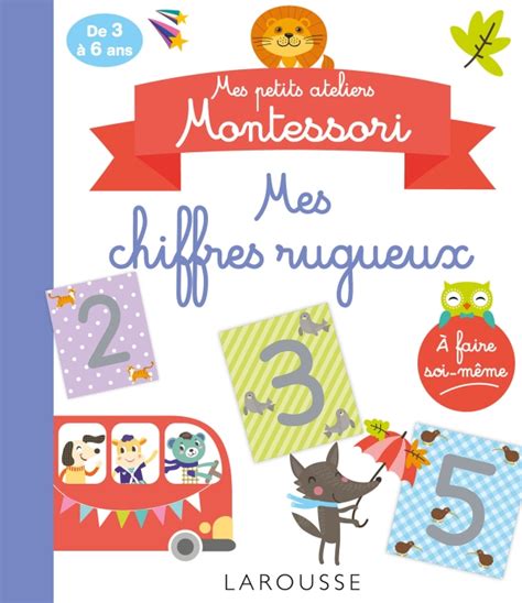 Mes Petits Ateliers MONTESSORI Mes Chiffres Rugueux Hachette Fr