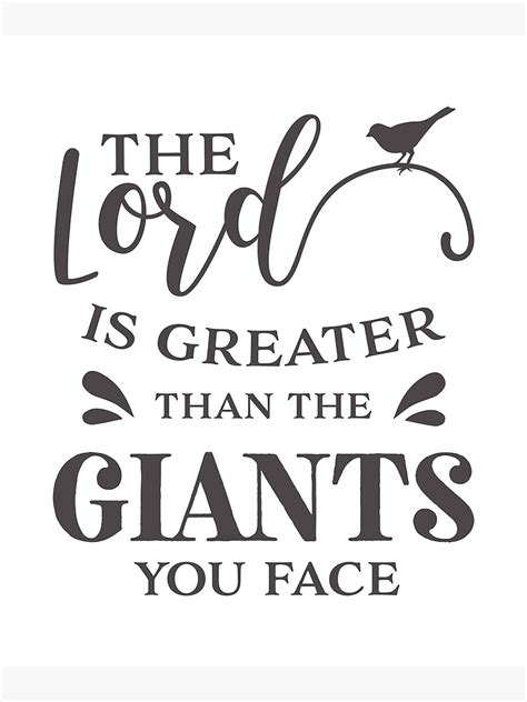 Christian Design The Lord Is Greater Than The Giants You Face Poster For Sale By