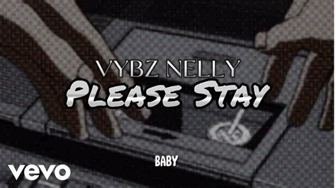 Vybz Nelly Please Stay Official Lyric Video Youtube