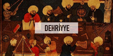 Dehriyye Nedir Ne Demektir Felsefe hakkında her şey